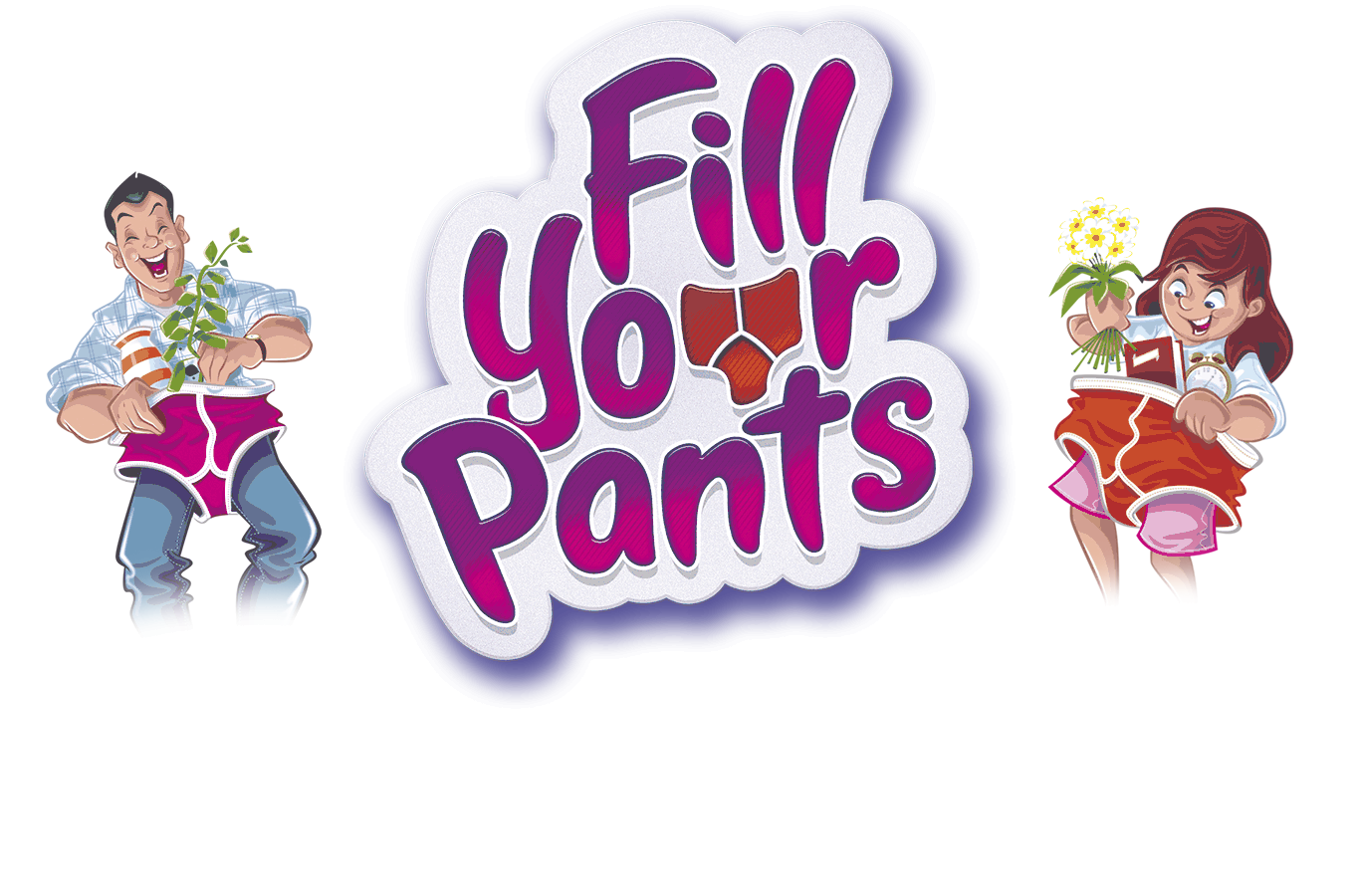 Fill Your Pants